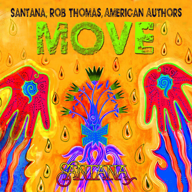 Move (ft. Santana, Rob Thomas, American Authors)