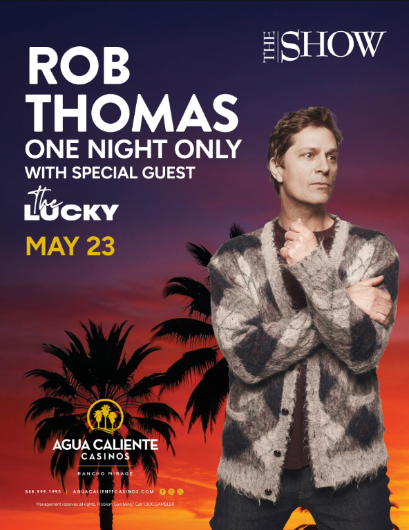 Rob Thomas Announces ONE NIGHT ONLY CONCERT IN RANCHO MIRAGE ON MAY 23
